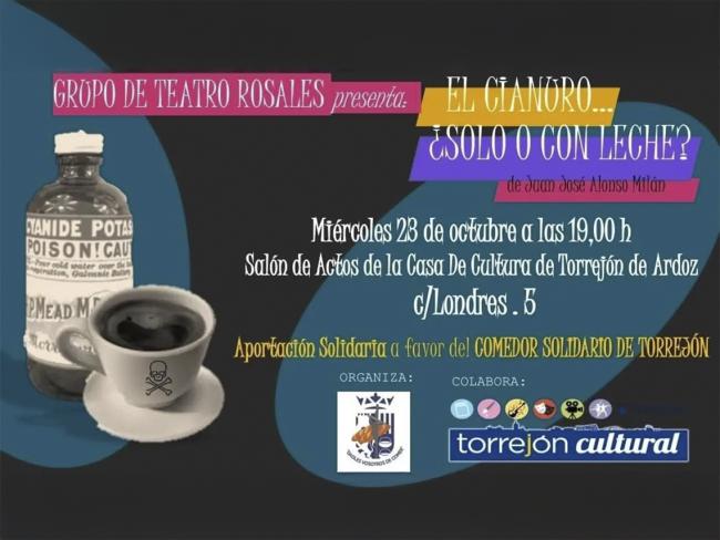 Representación de “El cianuro… ¿solo o con leche?”, del Grupo de Teatro Rosales, a favor del Comedor Solidario de Torrejón de Ardoz